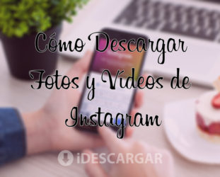 Imagen de Cómo Descargar Fotos y Vídeos de Instagram en PC, Android, iPhone y iPad