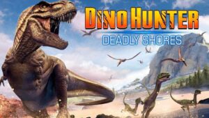 Dino Hunter: Deadly Shores 1